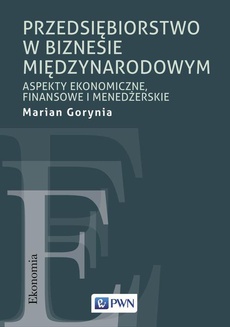 The cover of the book titled: Przedsiębiorstwo w biznesie międzynarodowym