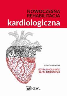 The cover of the book titled: Nowoczesna rehabilitacja kardiologiczna