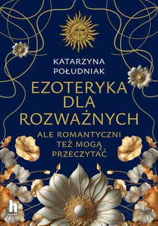 The cover of the book titled: Ezoteryka dla rozważnych