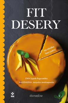 Обкладинка книги з назвою:Fit desery. Na słodko bez cukru