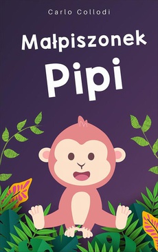 Okładka książki o tytule: Małpiszonek Pipi