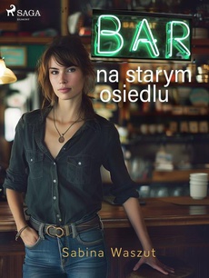 The cover of the book titled: Bar na starym osiedlu