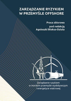 Okładka książki o tytule: Zarządzanie ryzykiem w przemyśle offshore