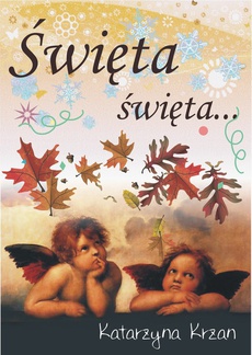 The cover of the book titled: Święta, święta...