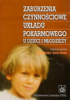 The cover of the book titled: Zaburzenia czynnościowe układu pokarmowego u dzieci i młodzieży
