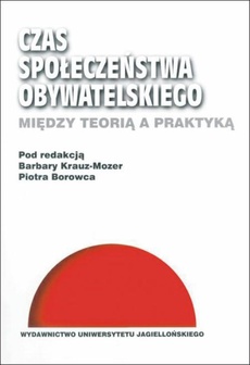 Обкладинка книги з назвою:Czas społeczeństwa obywatelskiego. Między teorią a praktyką