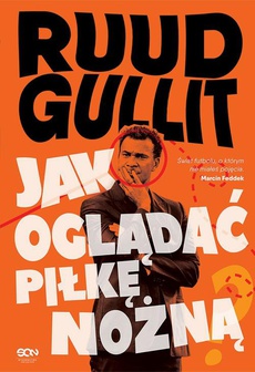 Обложка книги под заглавием:Ruud Gullit. Jak oglądać piłkę nożną