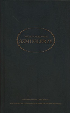 The cover of the book titled: Szmuglerzy. Powieść w trzech częściach z rysunkami Józefa Seidenbeutla