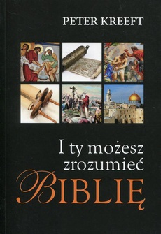 The cover of the book titled: I ty możesz zrozumieć Biblię