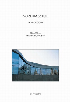 Okładka książki o tytule: Muzeum sztuki. Antologia