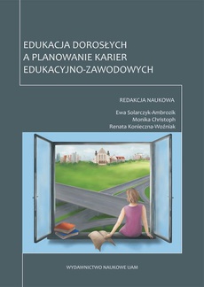 The cover of the book titled: Edukacja dorosłych a planowanie karier edukacyjno-zawodowych