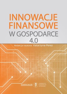 The cover of the book titled: Innowacje finansowe w gospodarce 4.0