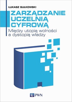 The cover of the book titled: Zarządzanie uczelnią cyfrową