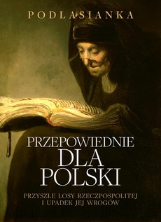 Okładka książki o tytule: Przepowiednie dla Polski