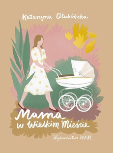 Обложка книги под заглавием:Mama w wielkim mieście
