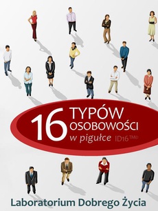 The cover of the book titled: 16 typów osobowości w pigułce