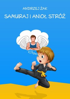 Okładka książki o tytule: Samuraj i Anioł Stróż