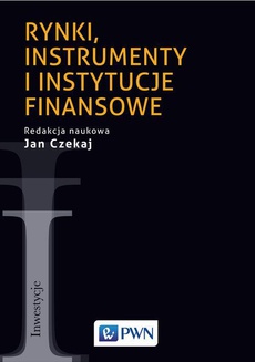 Обложка книги под заглавием:Rynki, instrumenty i instytucje finansowe