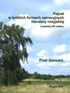 The cover of the book titled: Pejzaż w krótkich formach narracyjnych literatury rosyjskiej (I połowa XIX wieku)