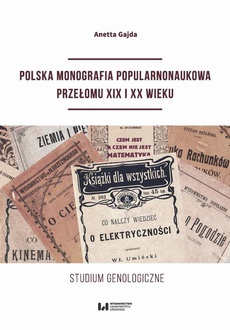 The cover of the book titled: Polska monografia popularnonaukowa przełomu XIX I XX wieku