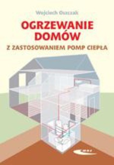The cover of the book titled: Ogrzewanie domów z zastosowaniem pomp ciepła