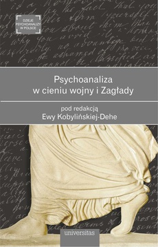 The cover of the book titled: Psychoanaliza w cieniu wojny i Zagłady