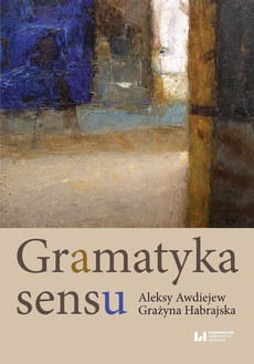 The cover of the book titled: Gramatyka sensu