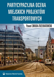Обложка книги под заглавием:Partycypacyjna ocena miejskich projektów transportowych