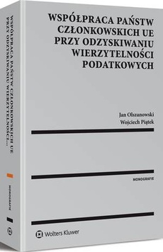 The cover of the book titled: Współpraca państw członkowskich UE przy odzyskiwaniu wierzytelności podatkowych