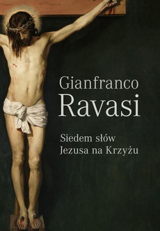 Обложка книги под заглавием:Siedem słów Jezusa na krzyżu