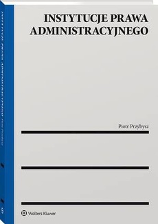 Okładka książki o tytule: Instytucje prawa administracyjnego