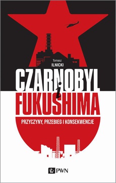 Обложка книги под заглавием:CZARNOBYL I FUKUSHIMA