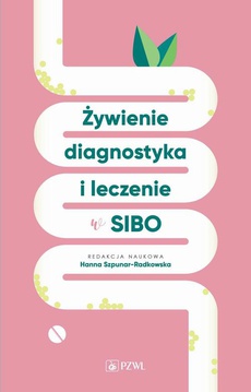 The cover of the book titled: Żywienie, diagnostyka i leczenie w SIBO