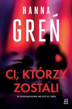 The cover of the book titled: Ci, którzy zostali