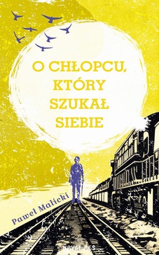 Okładka książki o tytule: O chłopcu, który szukał siebie