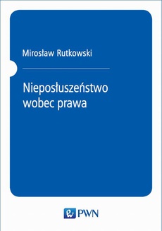 The cover of the book titled: Nieposłuszeństwo wobec prawa