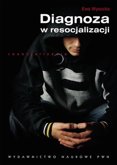 The cover of the book titled: Diagnoza w resocjalizacji