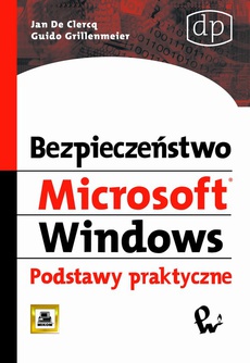 Обложка книги под заглавием:Bezpieczeństwo Microsoft Windows. Podstawy praktyczne