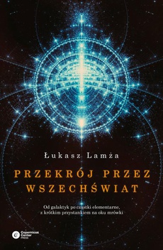 The cover of the book titled: Przekrój przez wszechświat