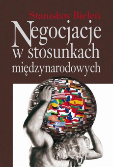Okładka książki o tytule: Negocjacje w stosunkach międzynarodowych