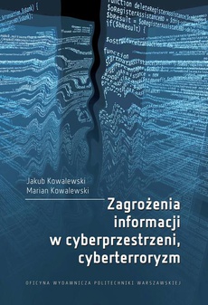 Okładka książki o tytule: Zagrożenia informacji w cyberprzestrzeni, cyberterroryzm