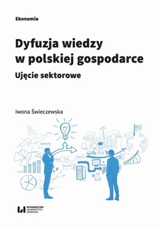 The cover of the book titled: Dyfuzja wiedzy w polskiej gospodarce