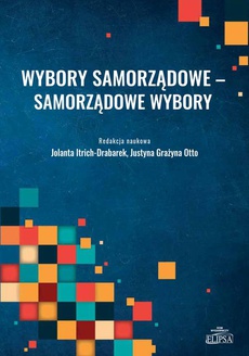 The cover of the book titled: Wybory samorządowe - Samorządowe wybory
