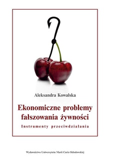 Okładka książki o tytule: Ekonomiczne problemy fałszowania żywności. Instrumenty przeciwdziałania
