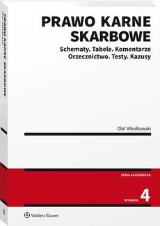 Обложка книги под заглавием:Prawo karne skarbowe. Schematy. Tabele. Komentarze. Orzecznictwo. Testy. Kazusy