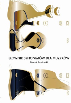 The cover of the book titled: Słownik synonimów dla muzyków