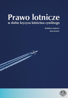Okładka książki o tytule: Prawo lotnicze w dobie kryzysu lotnictwa cywilnego