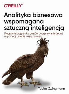 The cover of the book titled: Analityka biznesowa wspomagana sztuczną inteligencją