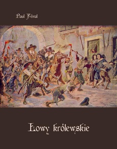 The cover of the book titled: Łowy królewskie