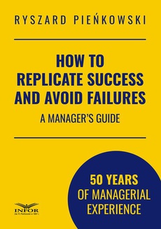 The cover of the book titled: How to Replicate Success and Avoid Failures